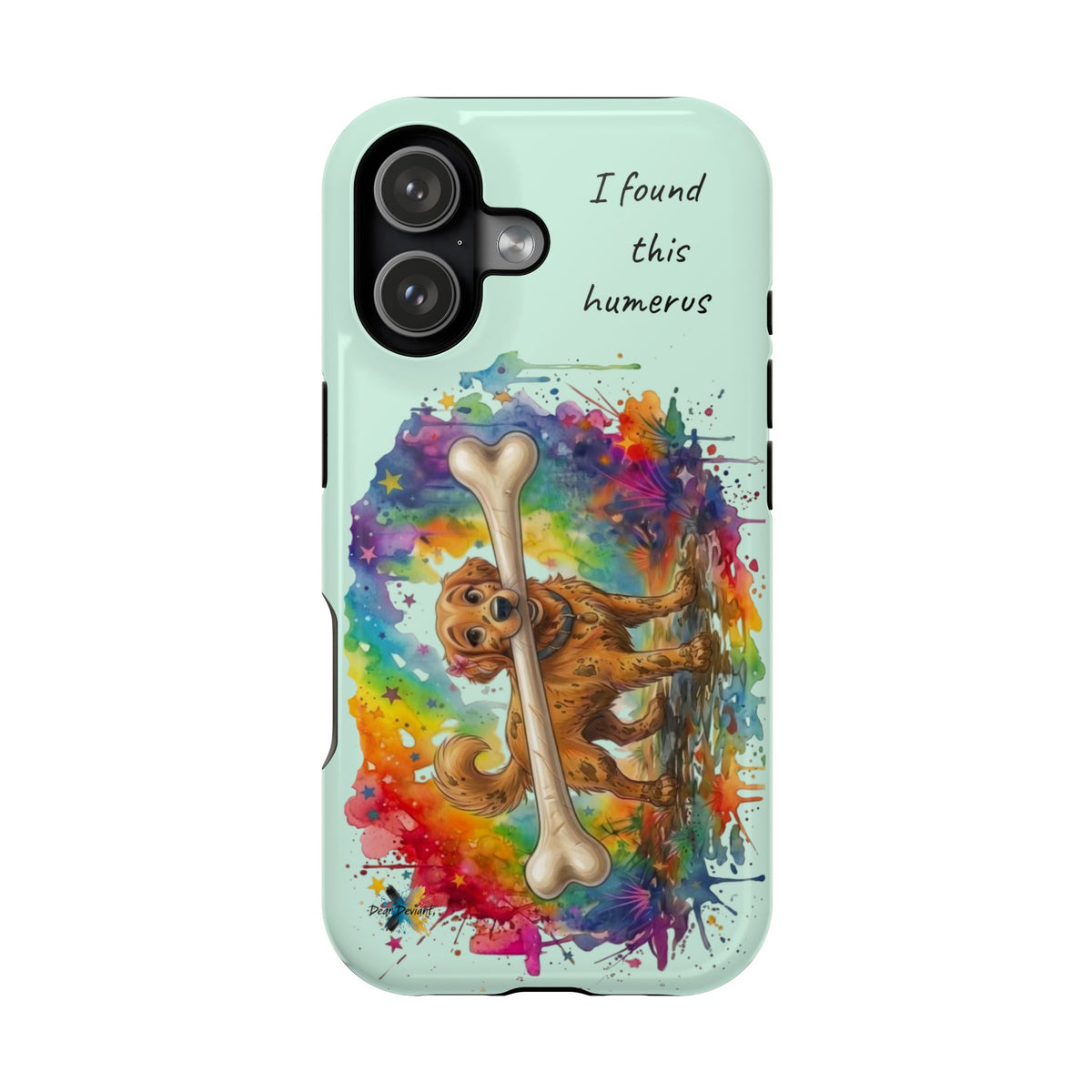 I Found This Humerus Colorful Dog Phone Case
