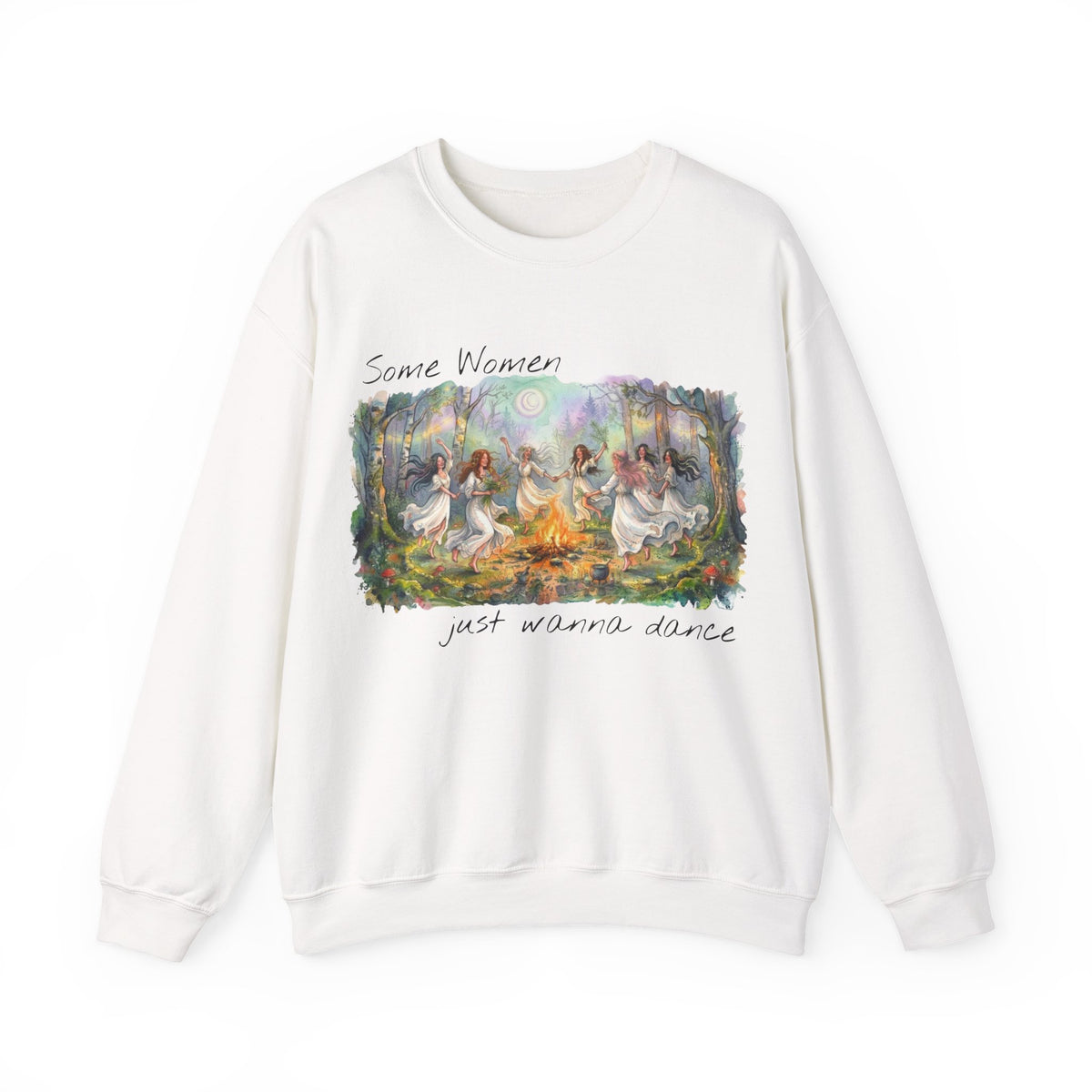 Some Women Just Wanna Dance, Fairy Ring, Witchy Women's Sweatshirt