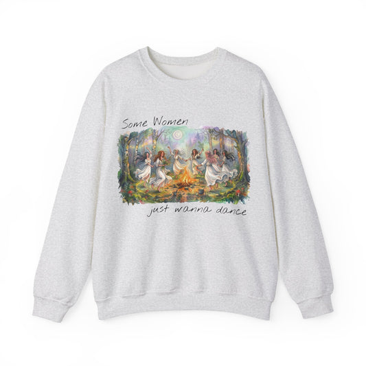 Some Women Just Wanna Dance, Fairy Ring, Witchy Women's Sweatshirt