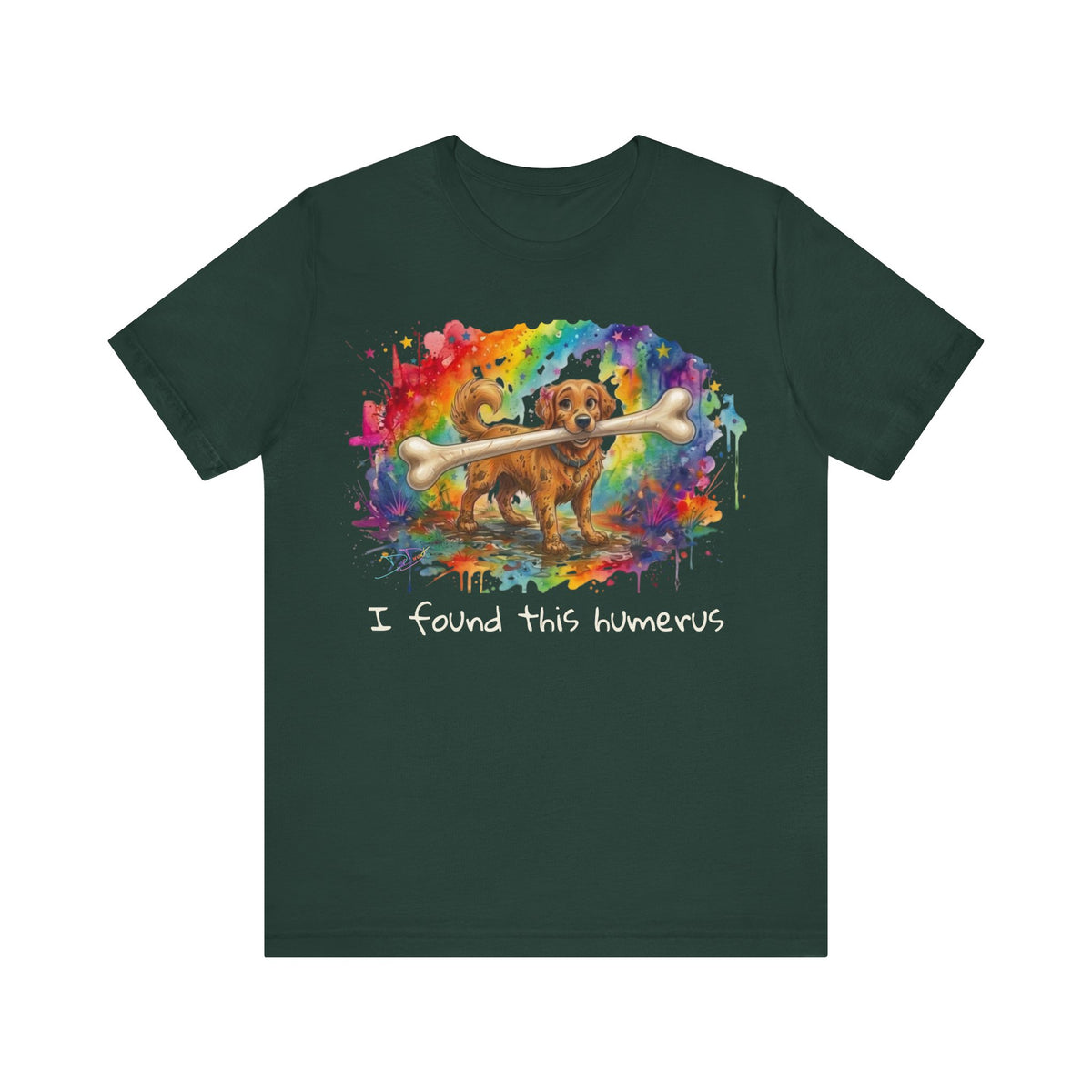 I Found This Humerus Colorful Dog T-Shirt