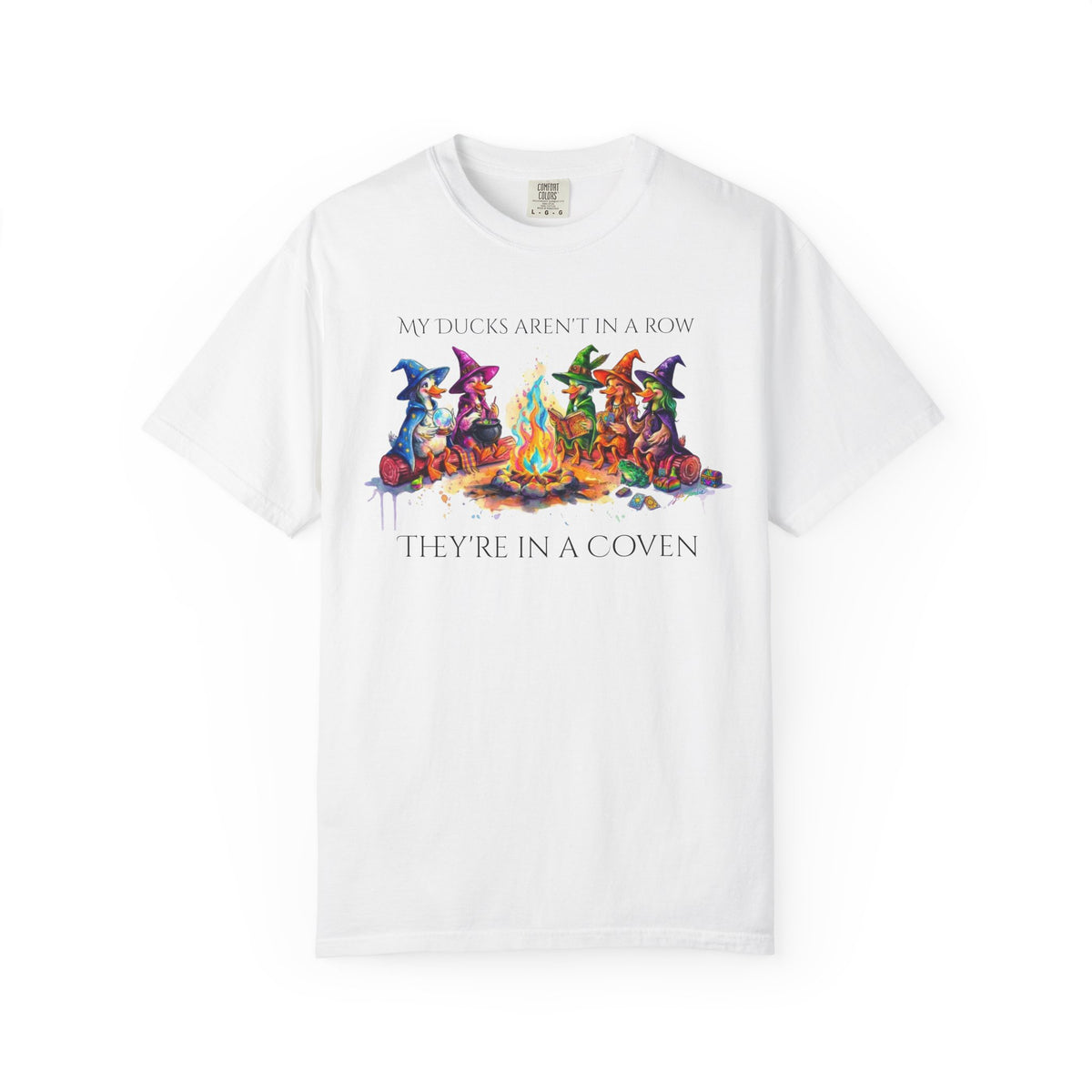 My Ducks Aren't in a Row, They're in a Coven, Colorful Magical Witchy T-Shirt