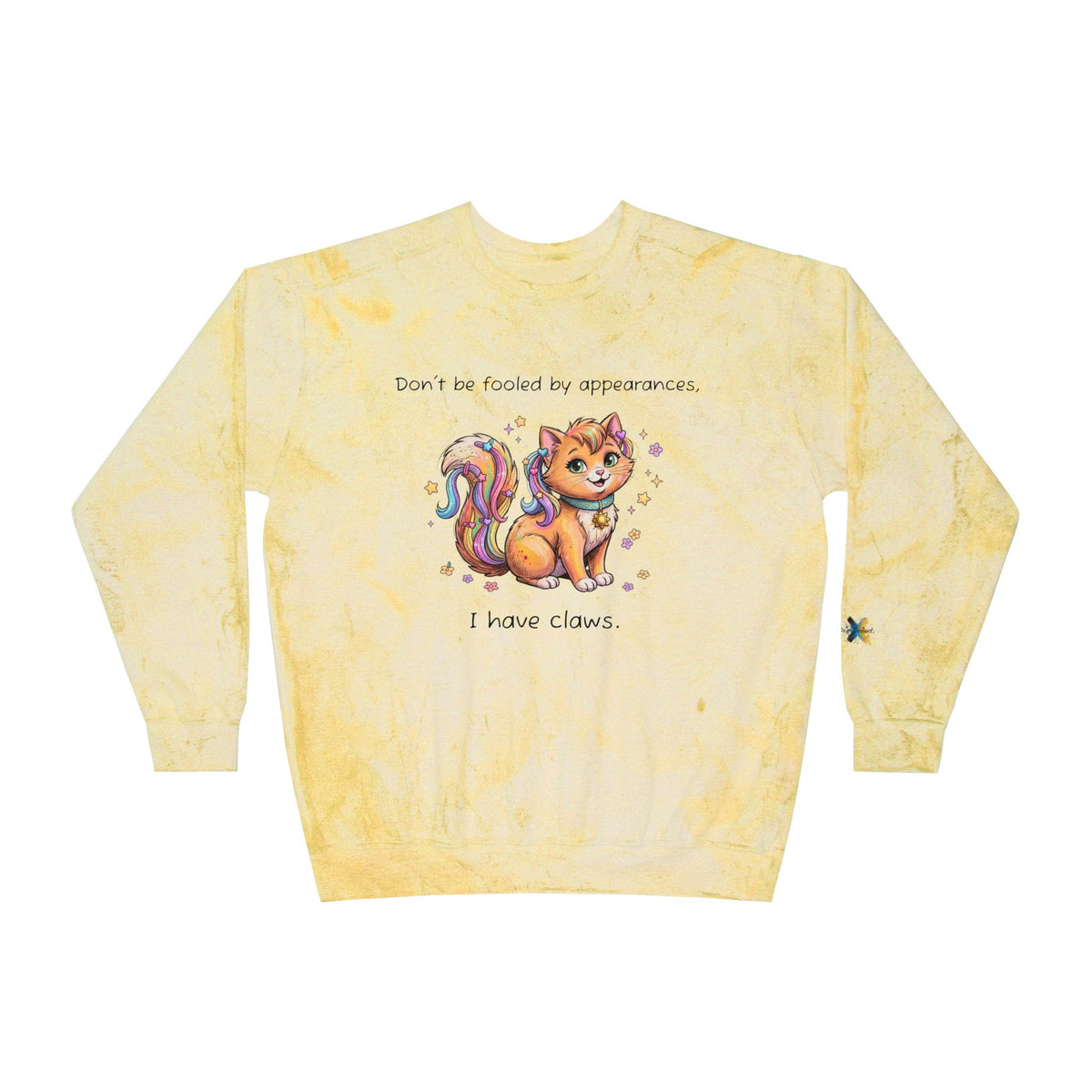 Don't Be Fooled By Appearances, I Have Claws Marbled Sweatshirt