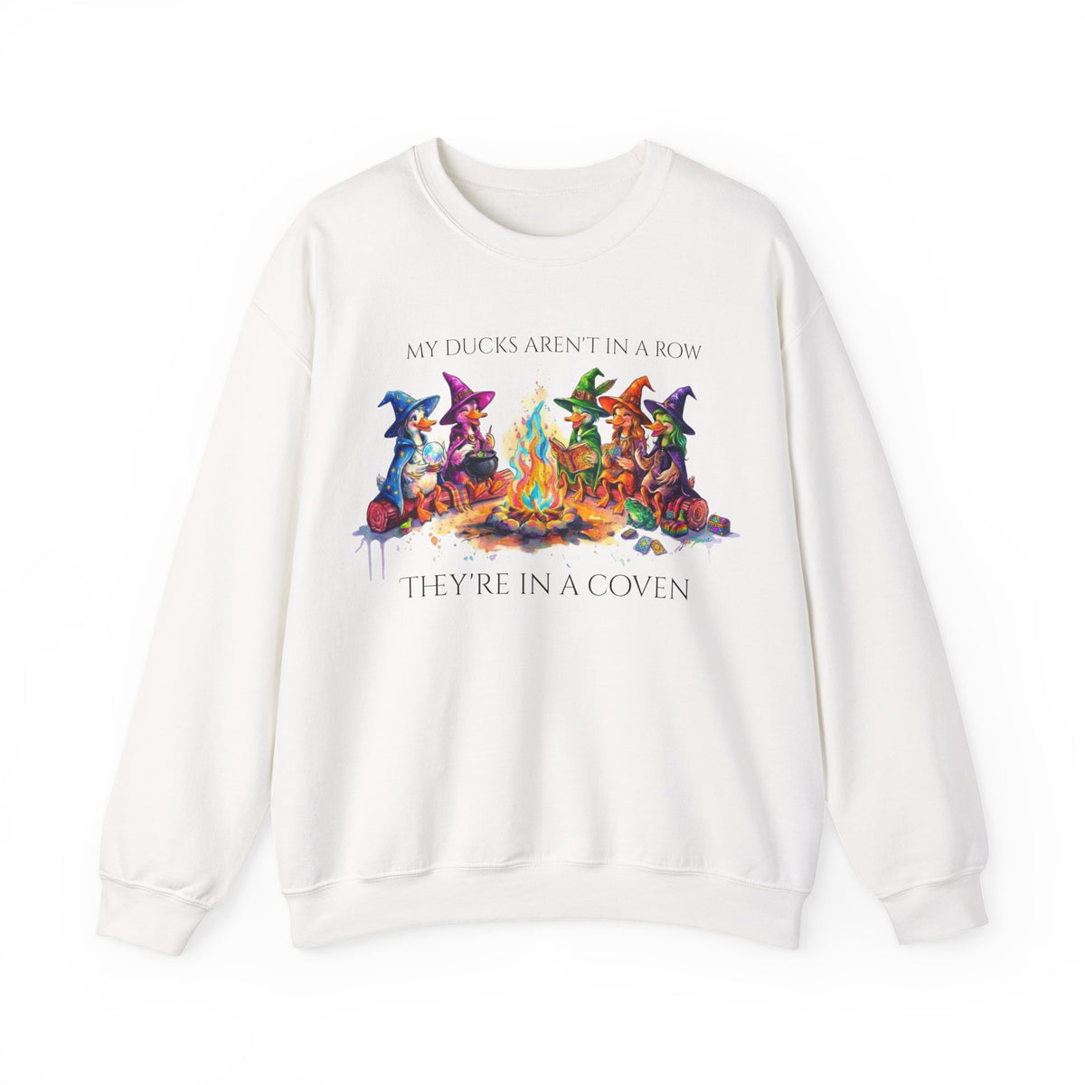 My Ducks Aren't in a Row, They're in a Coven, Colorful Magical Witchy Sweatshirt